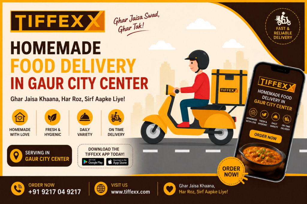 Homemade Food Delivery in Gaur City Center