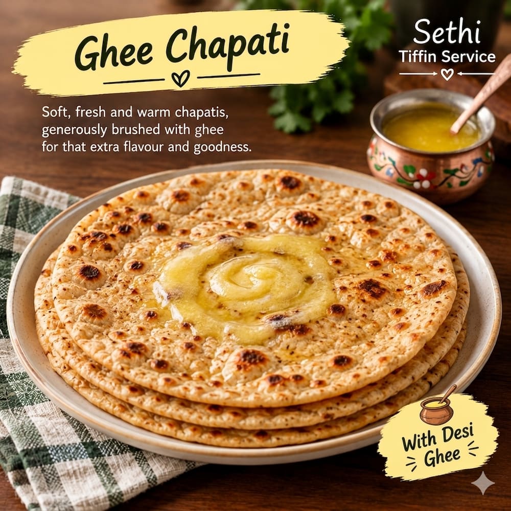 Extra Ghee Chapati - only with a meal